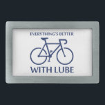 Everything's Better With Lube Rectangular Belt Buckle<br><div class="desc">Yep,  it goes without saying. All of your friction-y parts work better with lube.  Works for the bike,  among other things.</div>