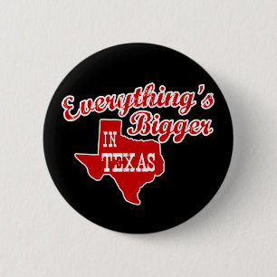 Everything's bigger in Texas Red black button