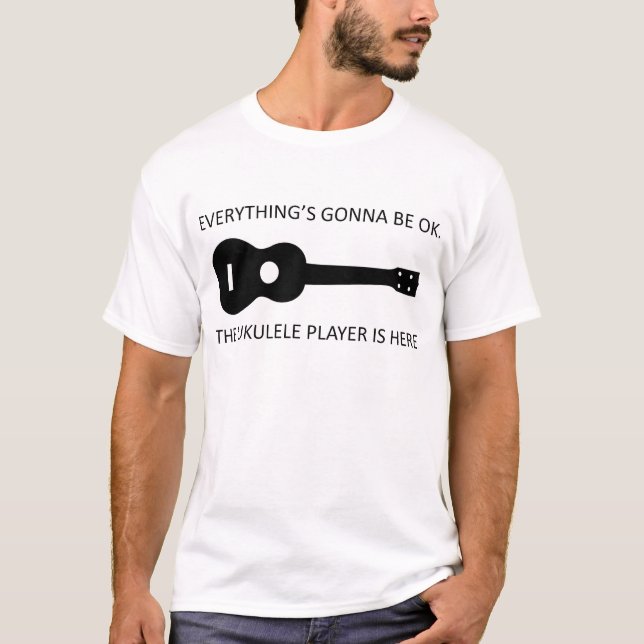 Everything's Gonna Be OK! T-Shirt (Front)