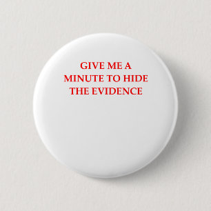 EVIDENCE 2 INCH ROUND BUTTON