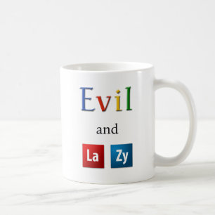Evil and Lazy Mug