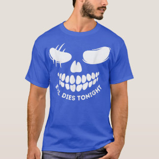 Evil Dies Tonight Halloween Scary Evil Pumpkin Jac T-Shirt