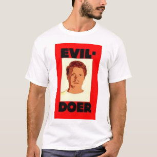 Evil-Doer T-Shirt