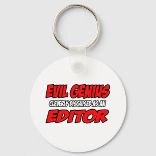 Evil Genius...Editor Keychain
