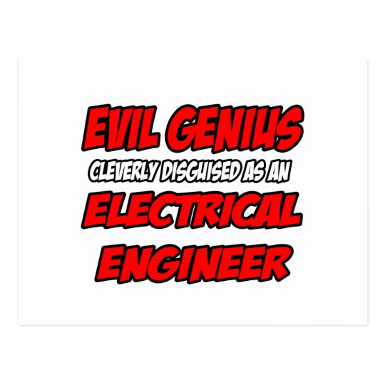 Evil Genius...Electrical Engineer Postcard