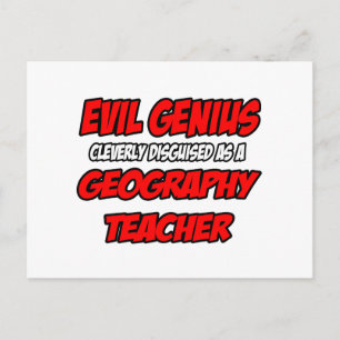 Evil Genius...Geography Teacher Postcard