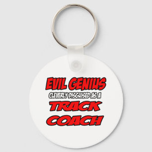 Evil Genius...Track Coach Keychain