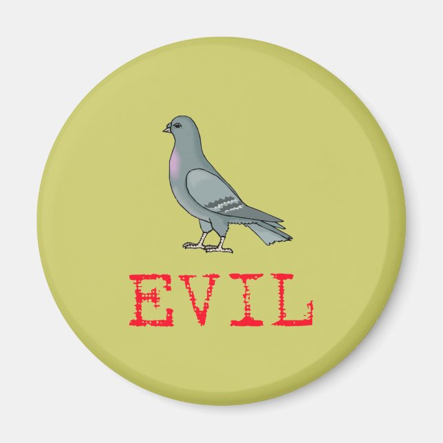 Evil Pigeon Magnet (Front)