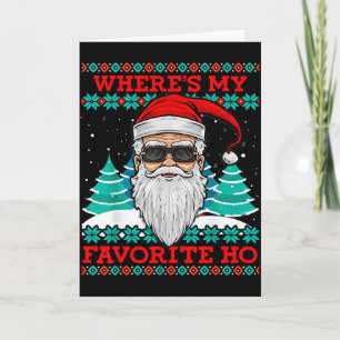Evil Santa Where's My Favorite Ho Funny Ugly Chris Card