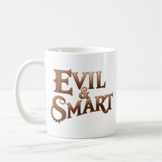 Evil&Smart, text only Coffee Mug