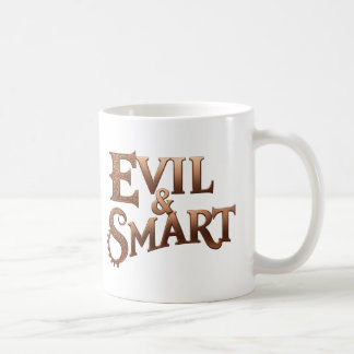 Evil&Smart, text only Coffee Mug