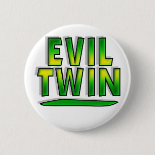 Evil Twin 2 Inch Round Button