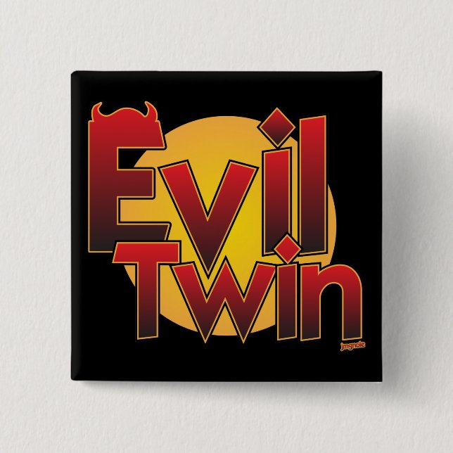 Evil Twin 2 Inch Square Button (Front)