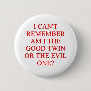evil twin joke 2 inch round button