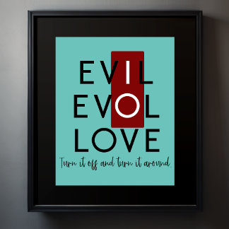 Evil's Red Switch Turn it off Turn it Around Poster