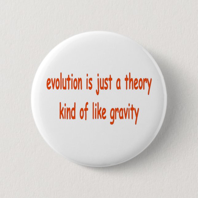 evolution is just a theory 2 inch round button (Front)