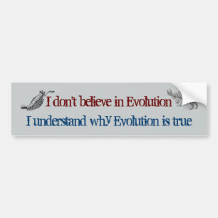 Evolution is True Bumper Sticker