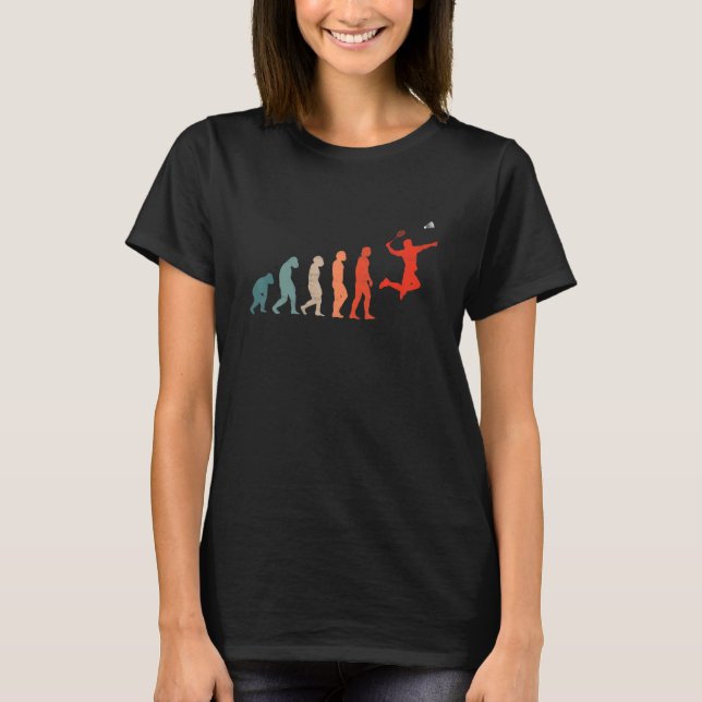 Evolution Of Badminton Player T-Shirt (Front)