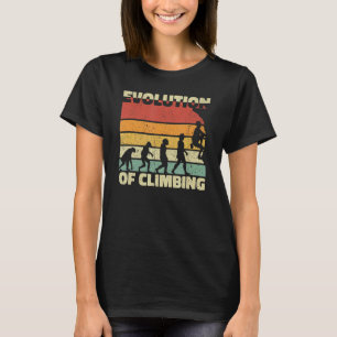 Evolution Of Climbing Bouldering Rock Climber Hike T-Shirt