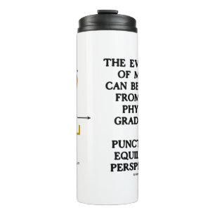 Evolution Of My Life Phyltc Grdlism Punctd Equlbrm Thermal Tumbler
