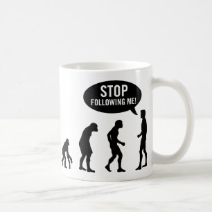 evolution - stop following me! coffee mug