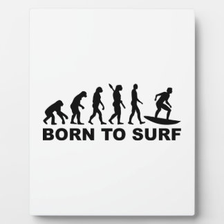 Evolution Surfing Born to surf Plaque