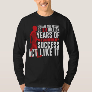Evolutionary Success T-Shirt
