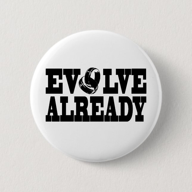 Evolve Already 2 Inch Round Button (Front)