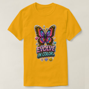 Evolve in Colour Butterfly 🦋 Inspirational  T-Shirt