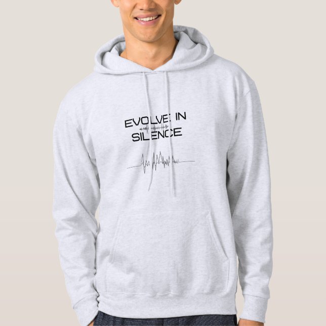 Evolve In Silence Motivational Minimalist Hoodie (Front)