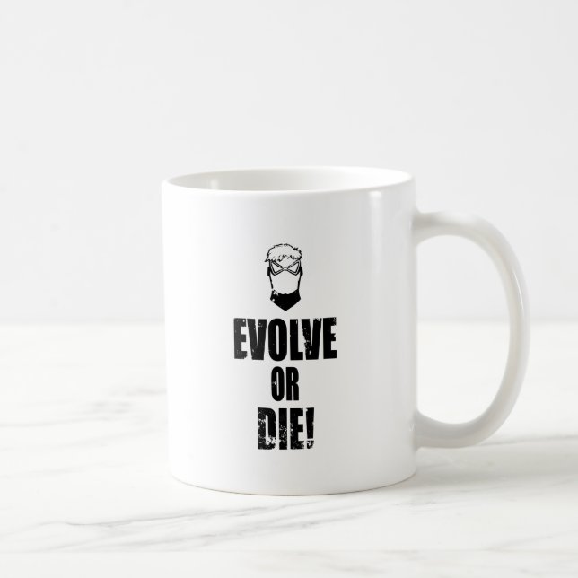 Evolve or Die! Coffee Mug (Right)