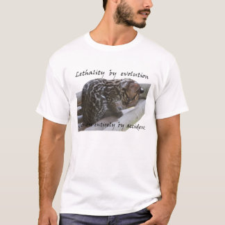 Evolved lethality. Accidental cuteness. T-Shirt