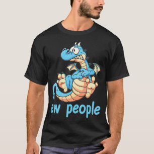 Ew  Dragon  People  T-Shirt