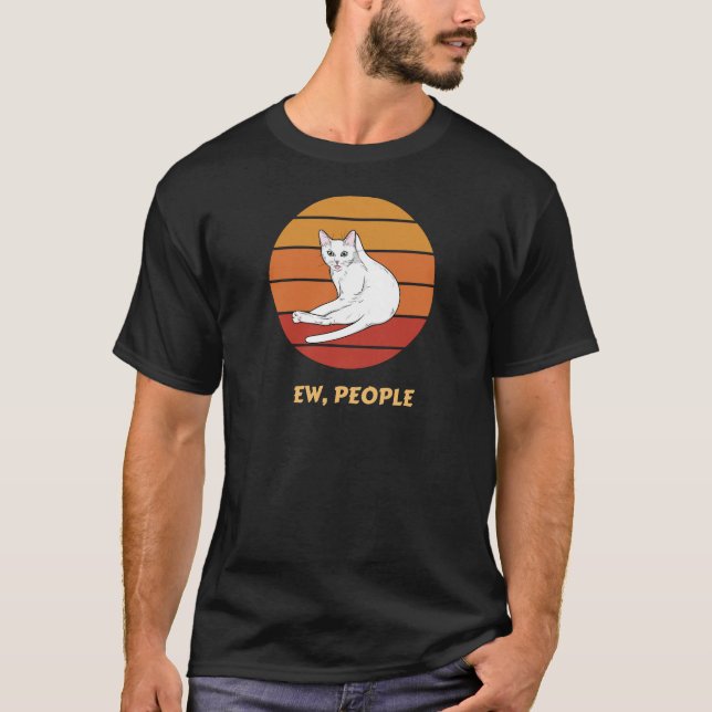 Ew, Les Gens T-Shirt Funny Chat Introverceaux (Devant)