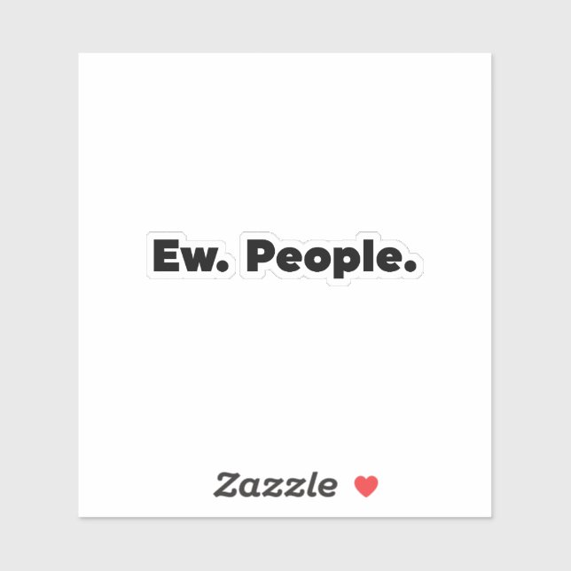 Ew. People. (Sheet)