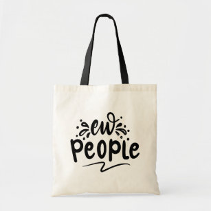 Ew People Antisocial Attitude Quote Lettering Tote Bag