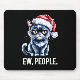 Ew People Black Cat Christmas Funny Introvert Holi Mouse Pad