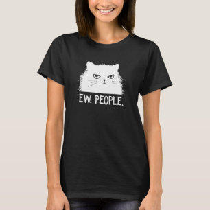 Ew People cat kitten saying meowy cat T-Shirt