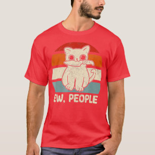 Ew People Cat Knife Meow Kitty Funny Cats Mom And T-Shirt