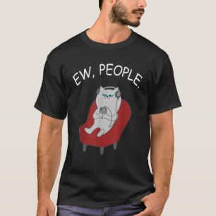 EW People Cat lover Funny Cat lover Kitty Owner Mo T-Shirt