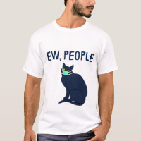 ew people cat quarantined 2020, cat lovers gift Sl