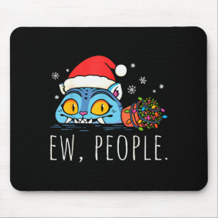Ew People Christmas Funny Tiger Sarcastic Humor In Mouse Pad