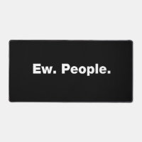 Ew. People.