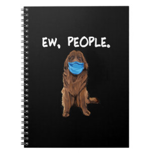 Ew People Dog Wearing Face Mask Funny Gift Notebook