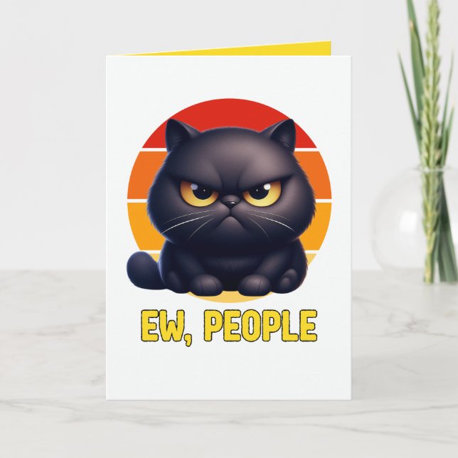 Ew People Funny Introvert Black Cat Sarcastic Card (Front)