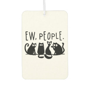 Ew People Funny Meowy Black Cats  Air Freshener