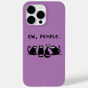 Ew People Funny Meowy Black Cats  Case-Mate iPhone 14 Pro Max Case