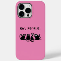 Ew People Funny Meowy Black Cats 