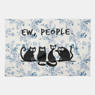 Ew People Funny Meowy Black Cats Kitchen Towel