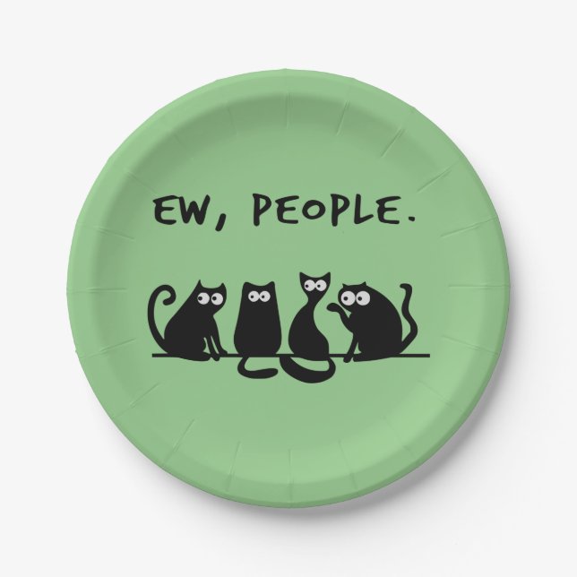 Ew People Funny Meowy Black Cats Paper Plate (Front)